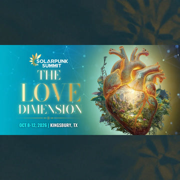 Solarpunk Summit: The Love Dimension